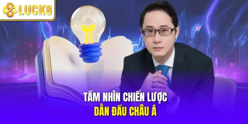 Tầm nhìn chiến lược dẫn đầu châu Á